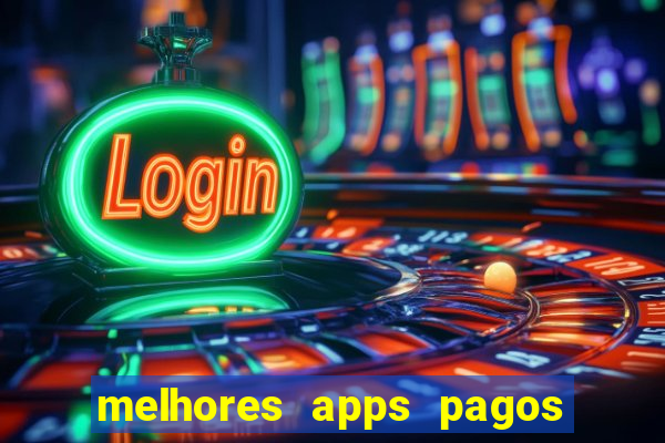 melhores apps pagos play store